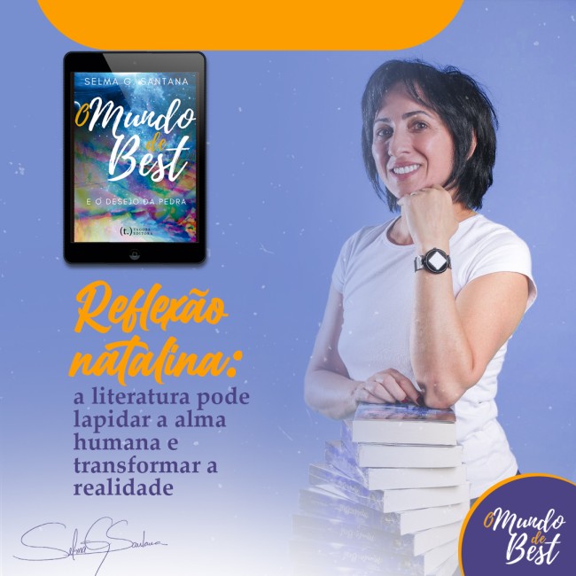 Reflexão natalina: a literatura pode lapidar a alma humana e transformar a realidade