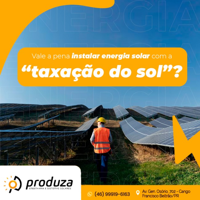Vale a pena instalar energia solar com a “taxação do sol”?