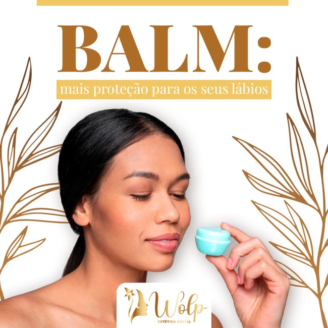 Balm: mais proteção para os seus lábios