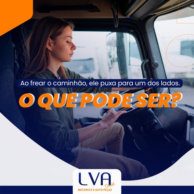 Ao frear o caminhão, ele puxa para um dos lados. O que pode ser?