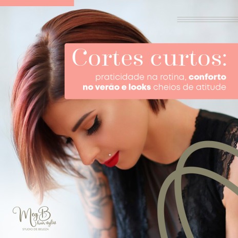 Cortes curtos: praticidade na rotina, conforto no verão e looks cheios de atitude