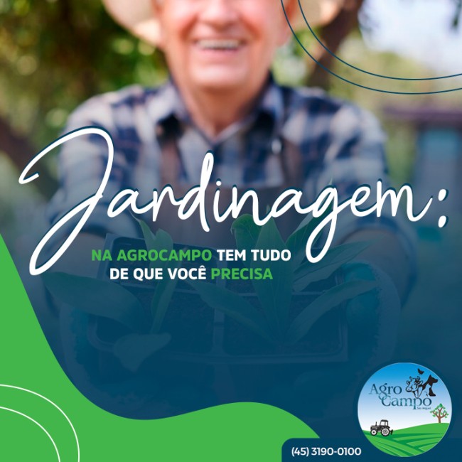 Jardinagem: na Agrocampo tem tudo de que você precisa