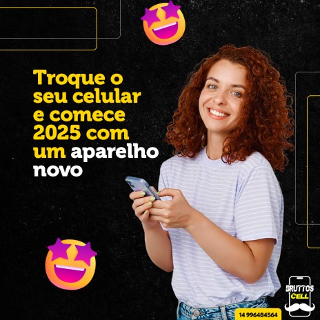 Troque o seu celular e comece 2025 com um aparelho novo