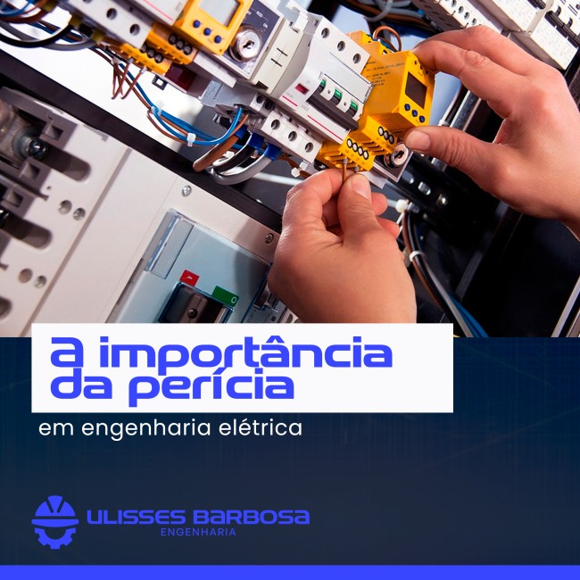 A importância da perícia em engenharia elétrica