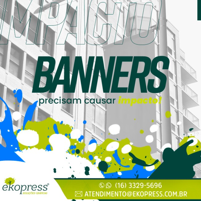 Banners precisam causar impacto!