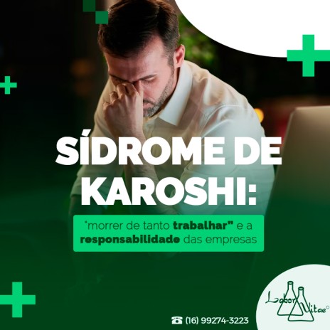 Sídrome de Karoshi: “morrer de tanto trabalhar” e a responsabilidade das empresas