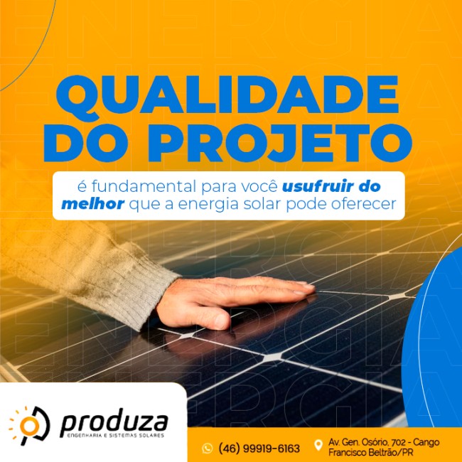 Qualidade do projeto é fundamental para você usufruir do melhor que a energia solar pode oferecer