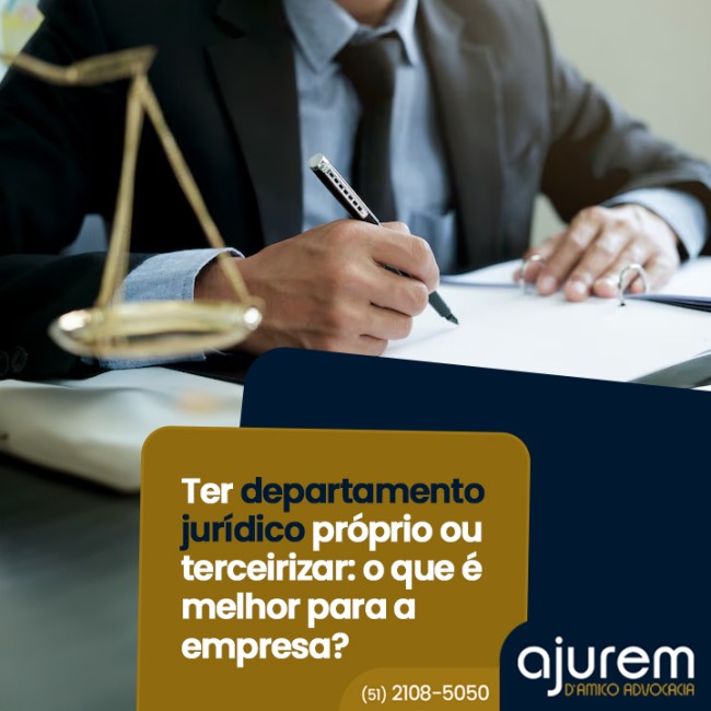 Ter departamento jurídico próprio ou terceirizar: o que é melhor para a empresa?