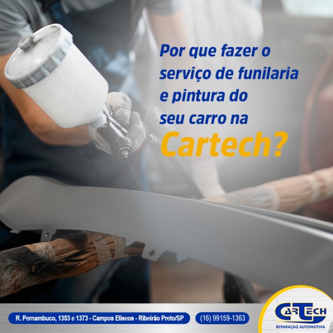 Por que fazer o serviço de funilaria e pintura do seu carro na Cartech?