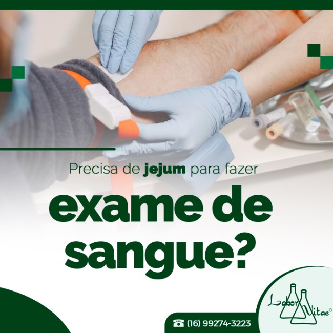 Precisa de jejum para fazer exame de sangue?