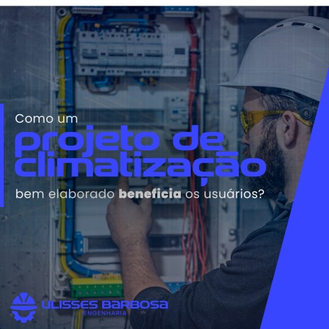 Como um projeto de climatização bem elaborado beneficia os usuários?