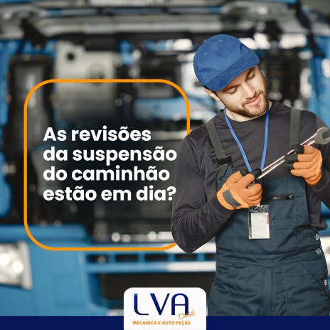 As revisões da suspensão do caminhão estão em dia?