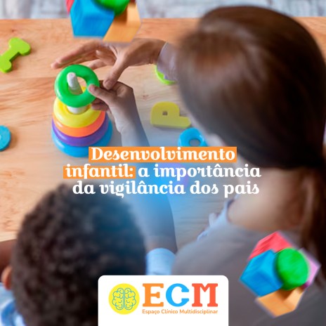 Desenvolvimento infantil: a importância da vigilância dos pais
