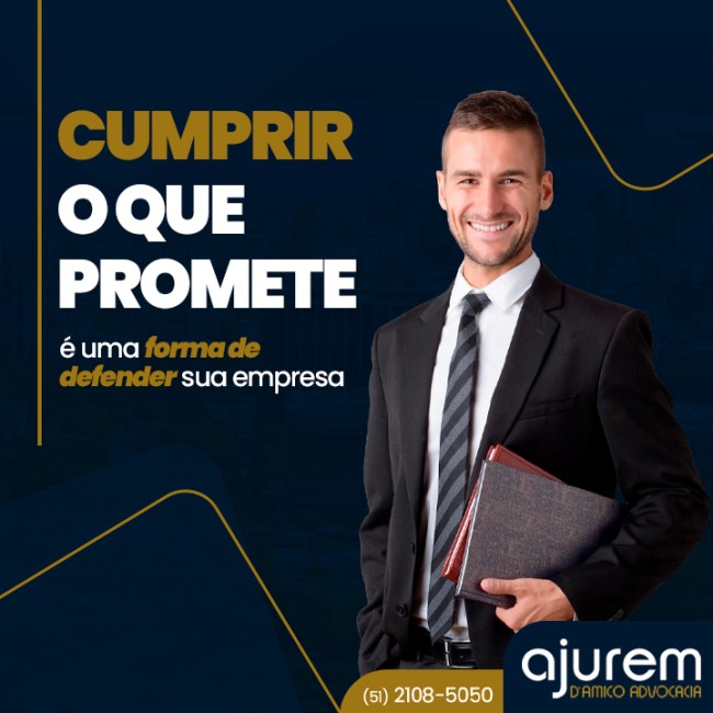 Cumprir o que promete é uma forma de defender sua empresa