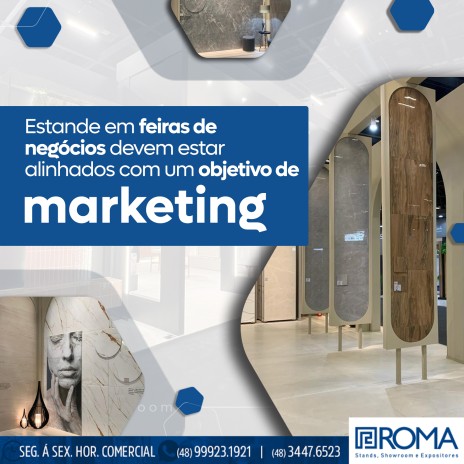 Estande em feiras de negócios devem estar alinhados com um objetivo de marketing
