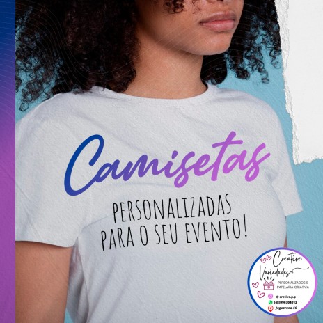 Camisetas personalizadas para o seu evento