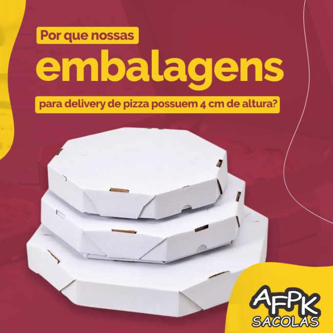 Por que nossas embalagens para delivery de pizza possuem 4 cm de altura?