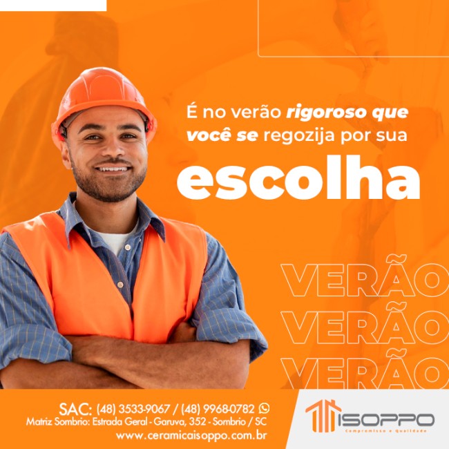 É no verão rigoroso que você se regozija por sua escolha