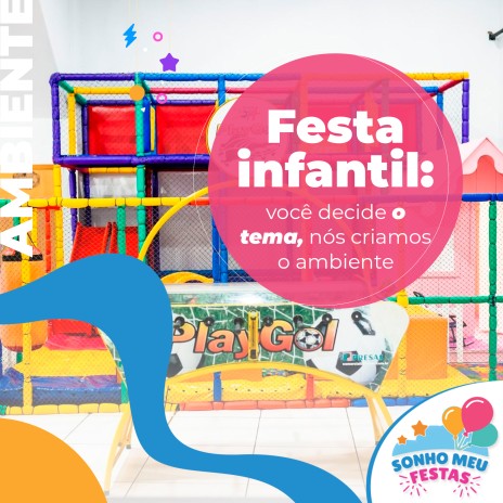 Festa infantil: você decide o tema, nós criamos o ambiente