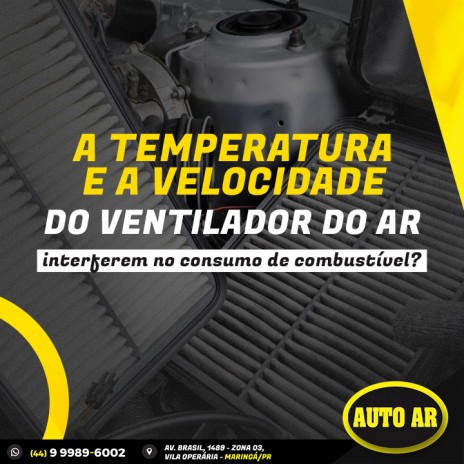 A temperatura e a velocidade do ventilador do ar interferem no consumo de combustível?