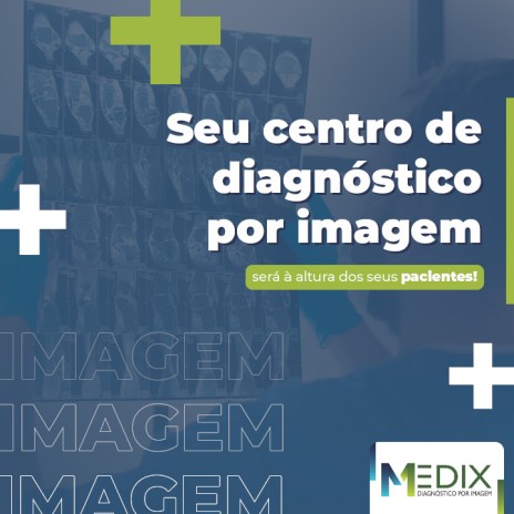 Seu centro de diagnóstico por imagem será à altura dos seus pacientes