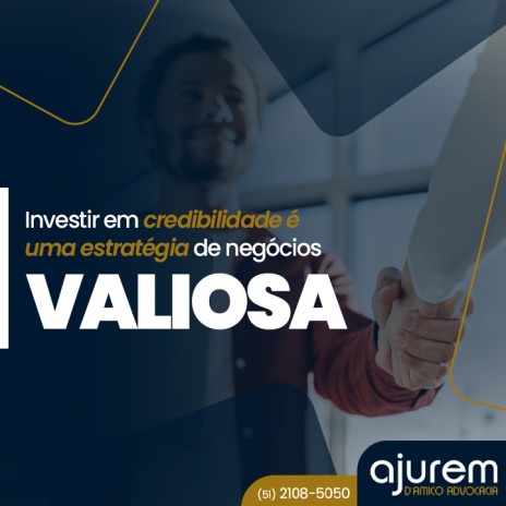Investir em credibilidade é uma estratégia de negócios valiosa