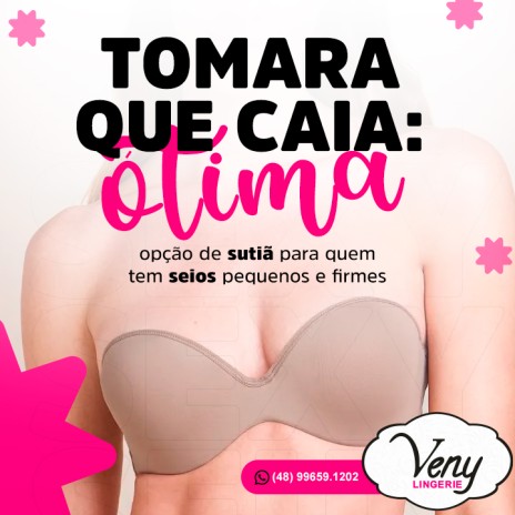 Tomara que caia: ótima opção de sutiã para quem tem seios pequenos e firmes