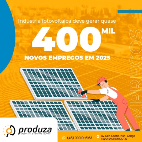 Indústria fotovoltaica deve gerar quase 400 mil novos empregos em 2025