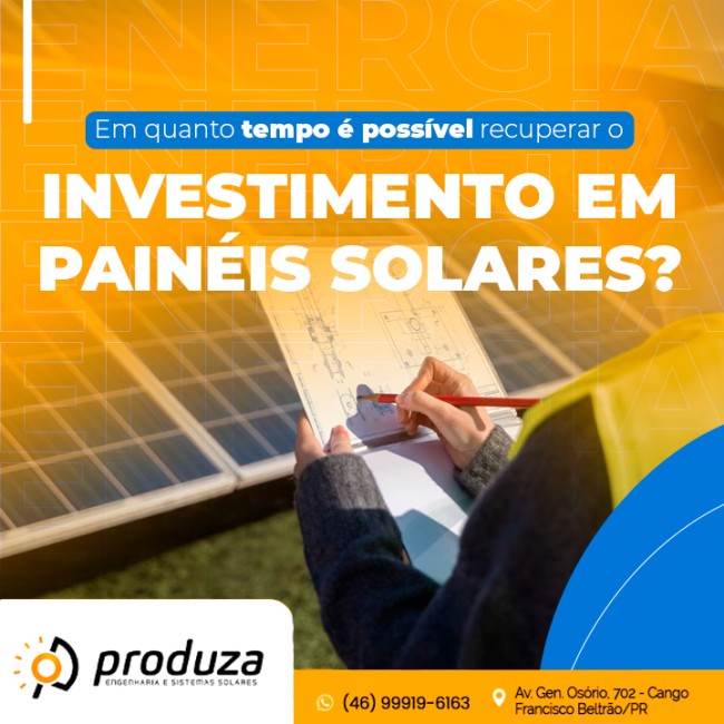 Em quanto tempo é possível recuperar o investimento em painéis solares?