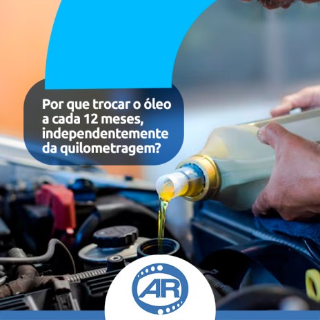 Por que trocar o óleo a cada 12 meses, independentemente da quilometragem?