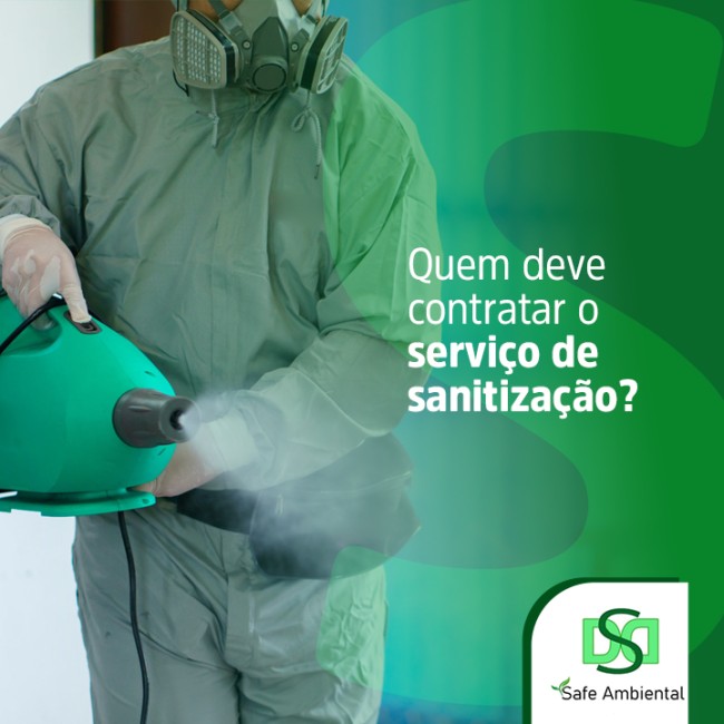 Quem deve contratar o serviço de sanitização?