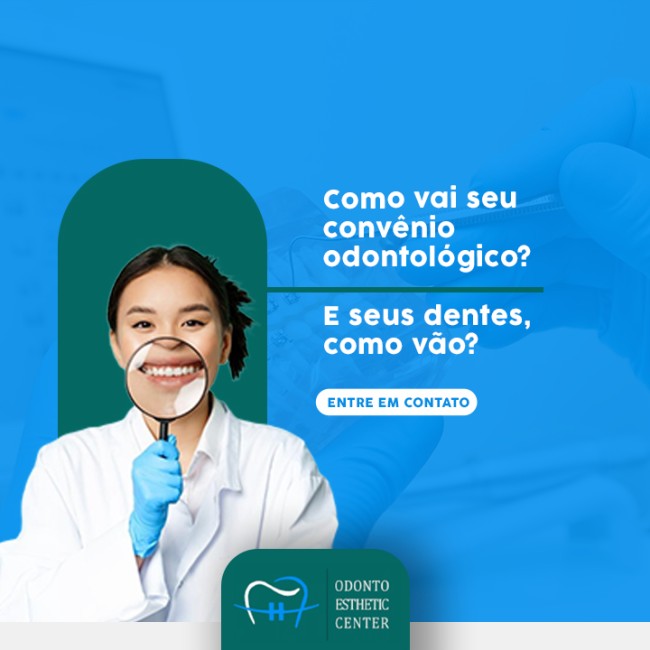Como vai seu convênio odontológico? E seus dentes, como vão?