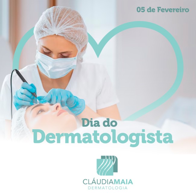 05/02 - Dia do Dermatologista