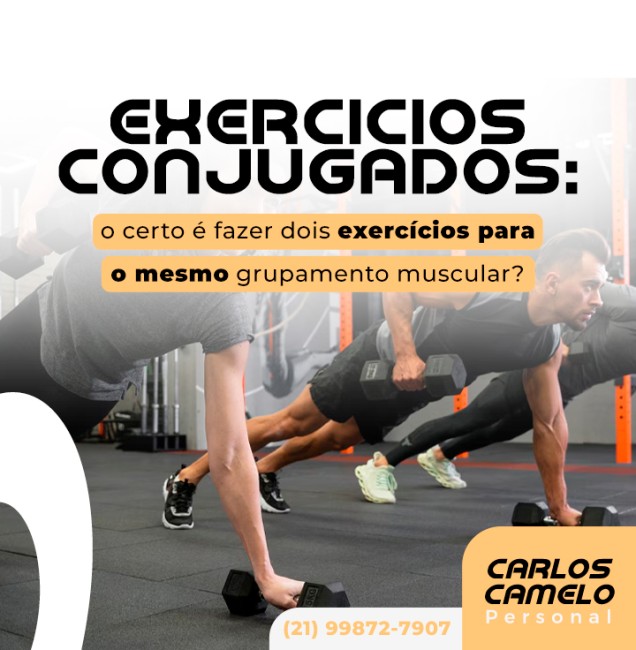 Exercícios conjugados: o certo é fazer dois exercícios para o mesmo grupamento muscular?