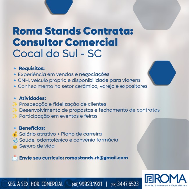 Roma Stands Contrata: Consultor Comercial Cocal do Sul - SC