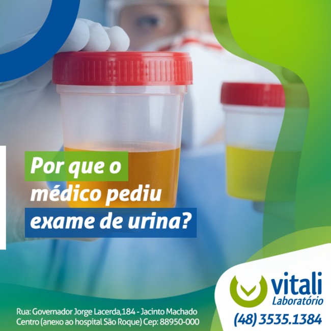 Por que o médico pediu exame de urina?