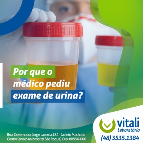 Por que o médico pediu exame de urina?
