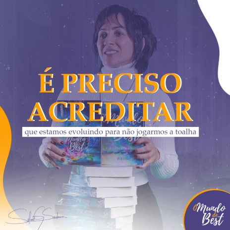 É preciso acreditar que estamos evoluindo para não jogarmos a toalha