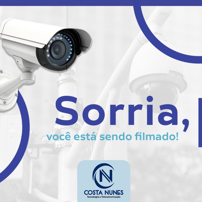 Sorria, você está sendo filmado!