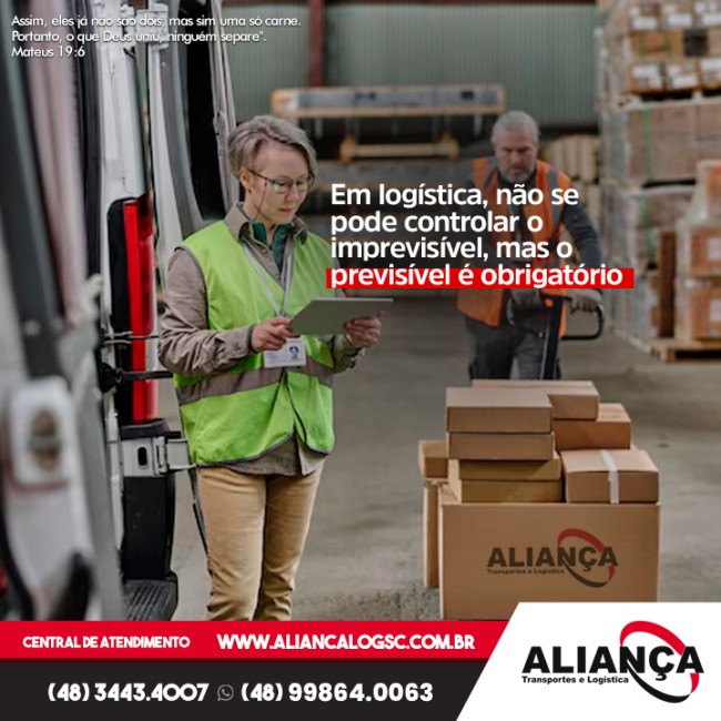 Em logística, não se pode controlar o imprevisível, mas o previsível é obrigatório