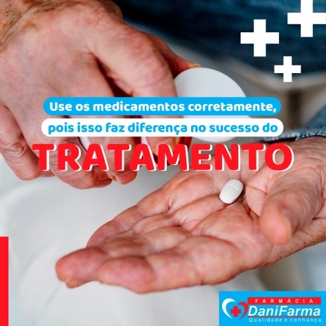 Use os medicamentos corretamente, pois isso faz diferença no sucesso do tratamento