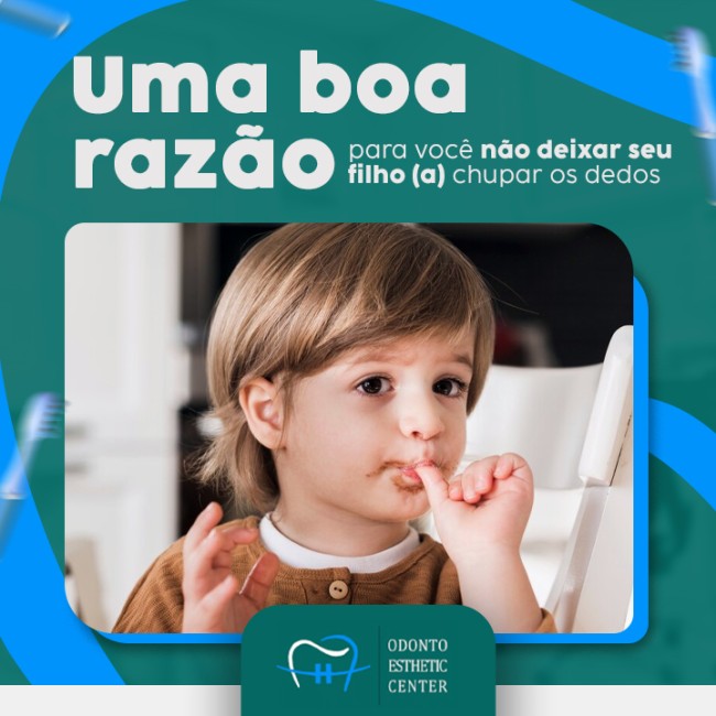 Uma boa razão para você não deixar seu filho (a) chupar os dedos