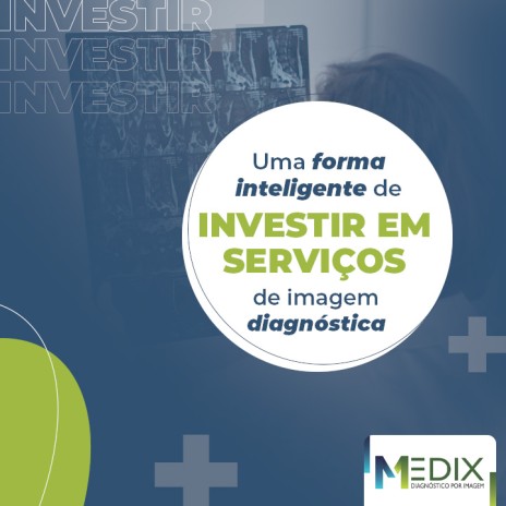 Uma forma inteligente de investir em serviços de imagem diagnóstica