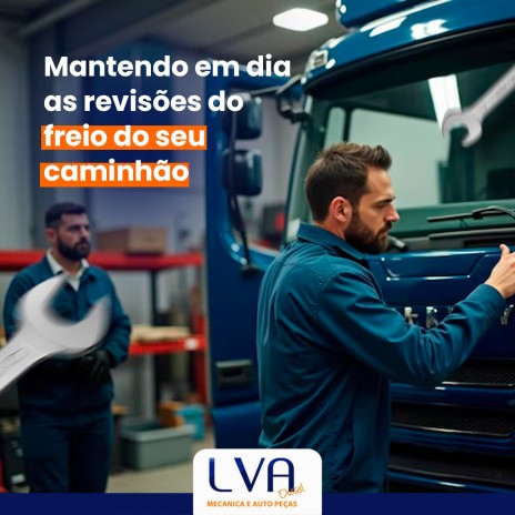 Mantendo em dia as revisões do freio do seu caminhão