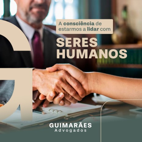 A consciência de estarmos a lidar com seres humanos