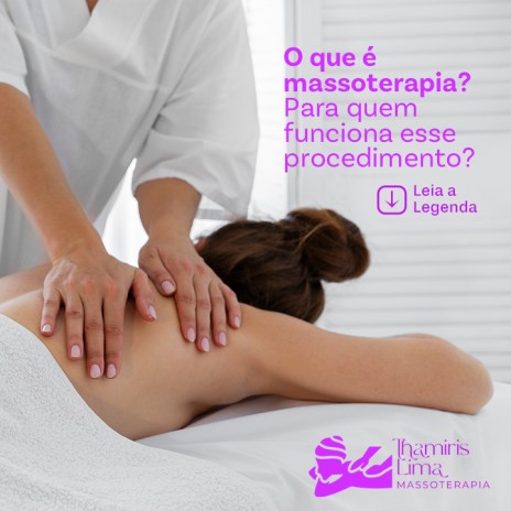 O que é massoterapia? Para quem funciona esse procedimento?