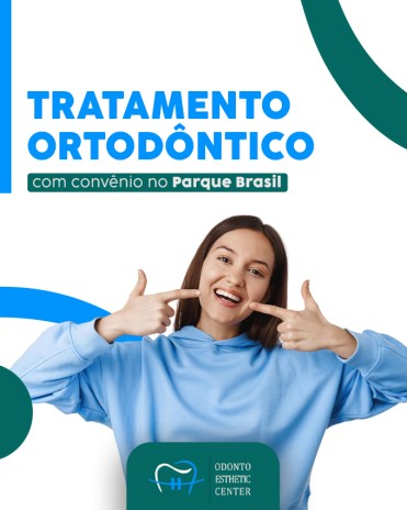 Tratamento ortodôntico com convênio no Parque BrasilTratamento ortodôntico com convênio no Parque Brasil