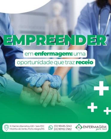 Empreender em enfermagem: uma oportunidade que traz receio