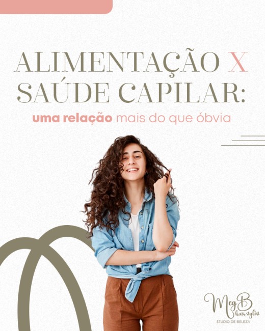 Alimentação x saúde capilar: uma relação mais do que óbvia