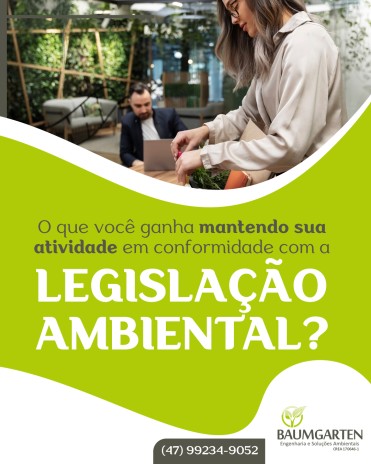 O que você ganha mantendo sua atividade em conformidade com a legislação ambiental?